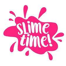 slime time