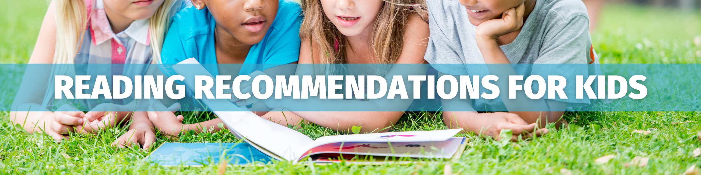 READING RECOMMENDATIONS FOR KIDS