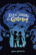 Image for "A Tale Dark and Grimm"