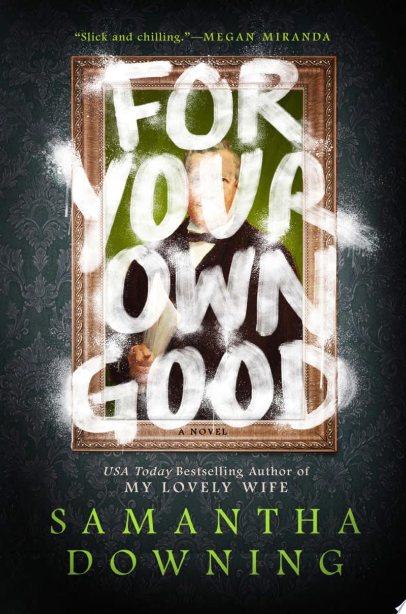Image for "For Your Own Good"