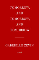 Image for "Tomorrow, and Tomorrow, and Tomorrow"