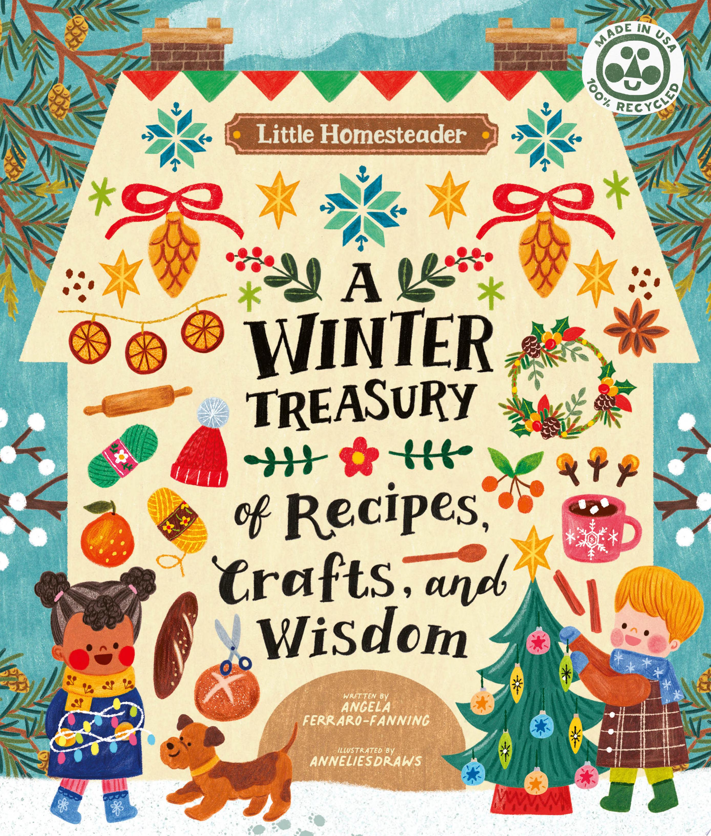 Image for "Little Homesteader: A Winter Treasury of Recipes, Crafts, and Wisdom"
