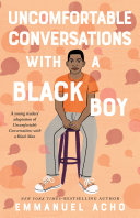 Image for "Uncomfortable Conversations with a Black Boy"