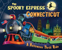 Image for "The Spooky Express Connecticut"