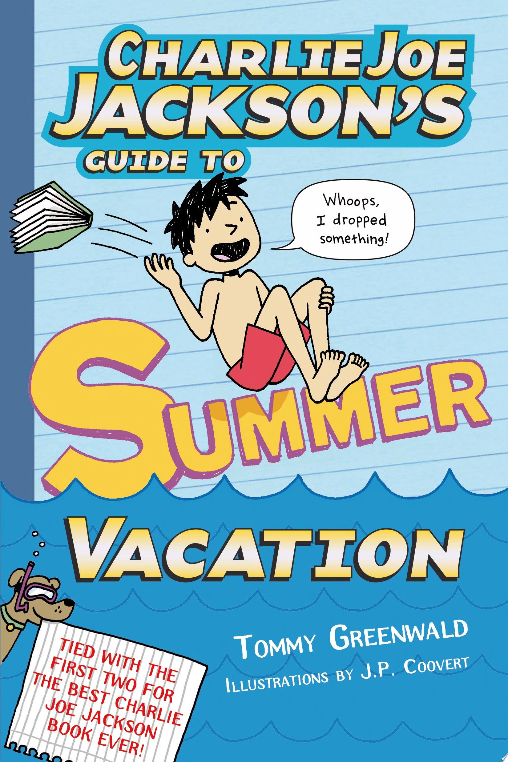 Image for "Charlie Joe Jackson&#039;s Guide to Summer Vacation"