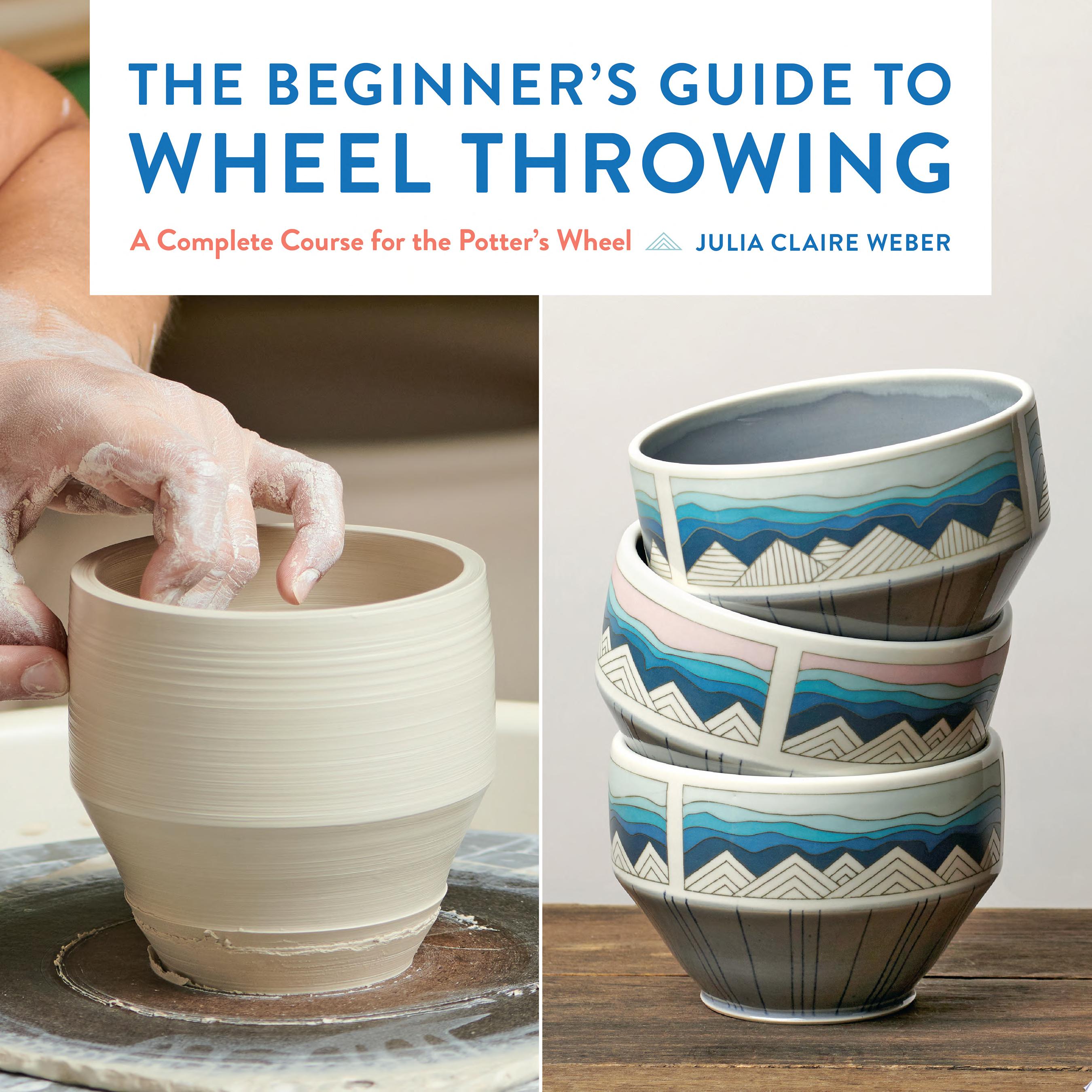 Image for "The Beginner&#039;s Guide to Wheel Throwing"