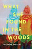 Image for "What She Found in the Woods"