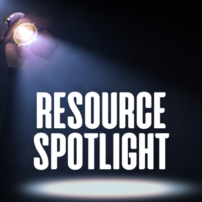 Resource Spotlight