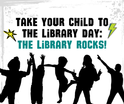 Take Your Child to the Library Day 2024 The Library Rocks, silhouettes of kids dancing