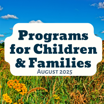 August 2025 Children's Programs