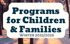 Programs for Children & Families Winter 2025/2026 text over a snowy background