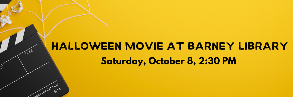 HALLOWEEN MOVIE AT BARNEY LIBRARY